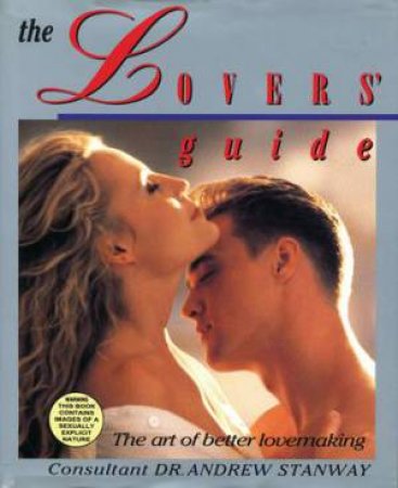 The Lovers' Guide by Andrew Stanway