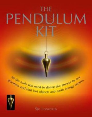 The Pendulum Kit by Sig Lonegren