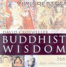 Buddhist Wisdom For Everyday 366 Daily Reflections
