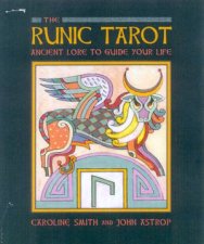 The Runic Tarot Ancient Lore To Guide Your Life  Book  Cards