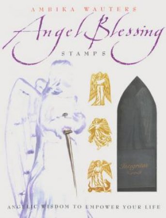 Angel Blessing Stamps by Ambika Wauters