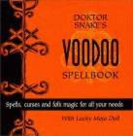Doktor Snake's Voodoo Spellbook by Doktor Snake