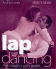 Lap Dancing The Naughty Girls Guide