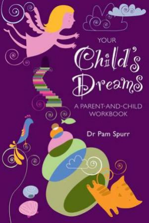 Your Child's Dreams by Pam Spurr