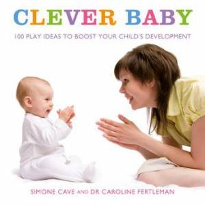 Clever Baby by Simone Cave & Caroline Fertleman