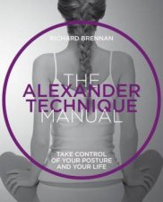 The Alexander Technique Manual