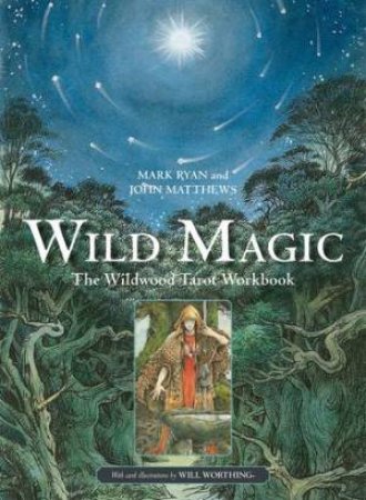 Wild Magic by Mark Ryan & John Matthews