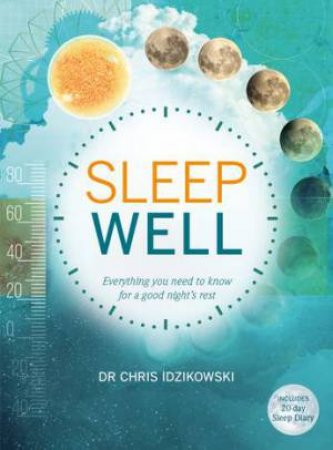 Sleep Well by Chris Idzikowski