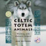 Celtic Totem Animal New Edition