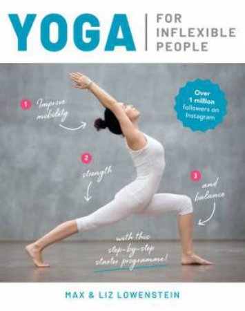 Yoga For Inflexible People by Max & Liz Lowenstein