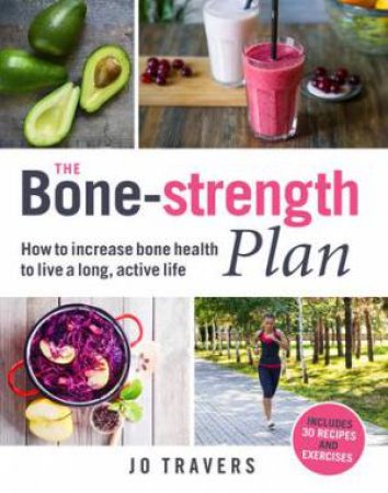 The Bone-Strength Plan by Jo Travers