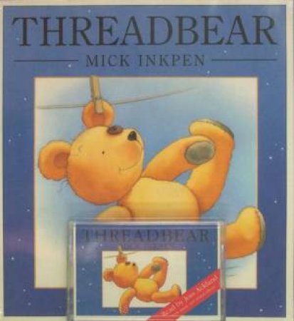 Threadbear - Book & Tape by Mick Inkpen