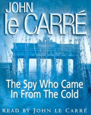 The Spy Who Came In From The Cold - Cassette by John le Carre