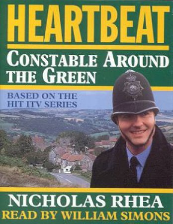 Heartbeat: Constable Around The Green - Audio by Nicholas Rhea