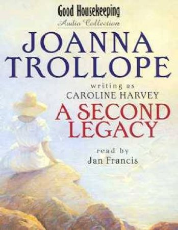 Second Legacy - Cassette by Joanna Trollope