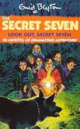 Look Out, Secret Seven - Cassette by Enid Blyton