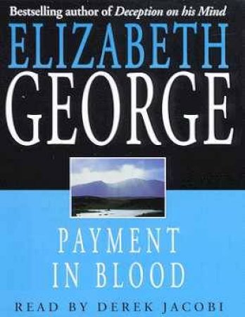 An Inspector Lynley Novel: Payment In Blood - Cassette by Elizabeth George