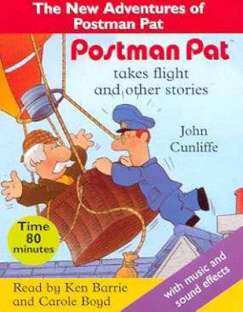 Postman Pat Takes Flight & Other Stories - Cassette by John Cunliffe