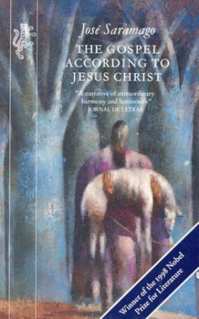 The Gospel According To Jesus Christ by Jose Saramago