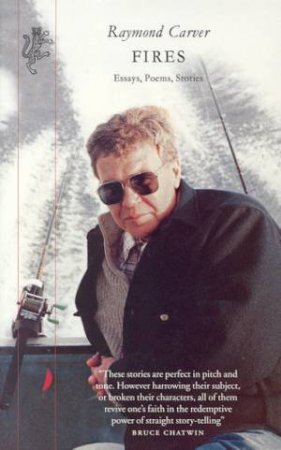 Fires by Raymond Carver