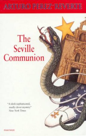 The Seville Communion by Arturo Perez-Reverte