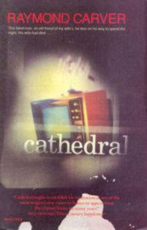 Cathedral by Raymond Carver