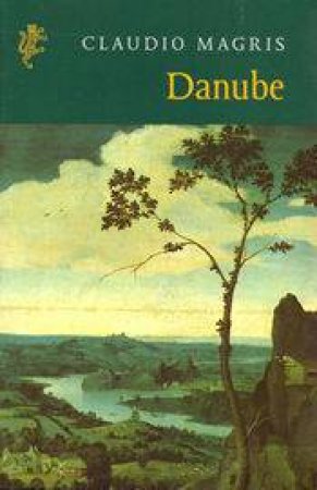 Danube by Claudio Magris