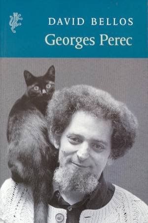 Georges Perec: A Life In Words by David Bellos