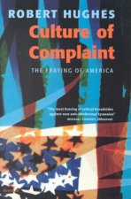 A Culture Of Complaint The Fraying Of America