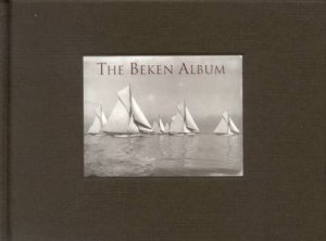 The Beken Album by Beken Of Cowes