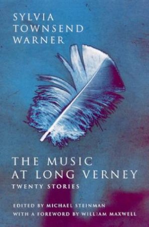 Music At Long Verney: Twenty Stories by Sylvia Townsend Warner