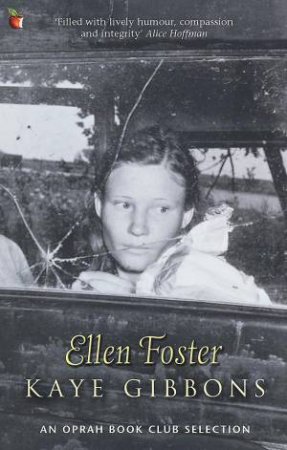 Ellen Foster by Kaye Gibbons