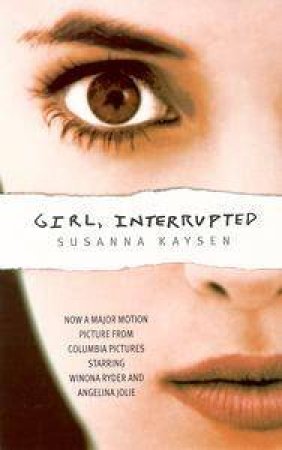 Girl, Interrupted - Movie Tie-In by Susanna Kaysen