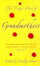 The Virago Book Of Grandmothers