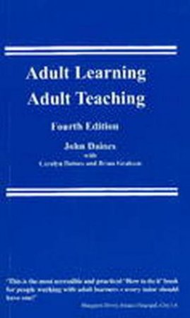 Adult Learning, Adult Teaching by J.W Daines