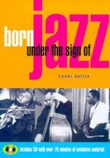 Born Under The Sign Of Jazz  Book  CD