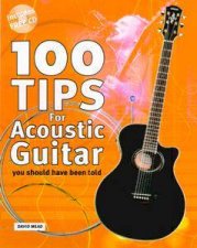 100 Tips For Acoustic Guitar You Should Have Been Told  Book  CD