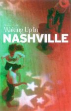 Waking Up In Nashville