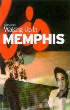 Waking Up In Memphis