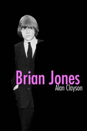 Brian Jones by Alan Clayson