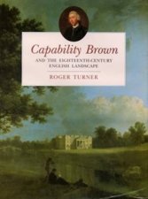 Capability Brown and the Eighteenthcentury English Landscape
