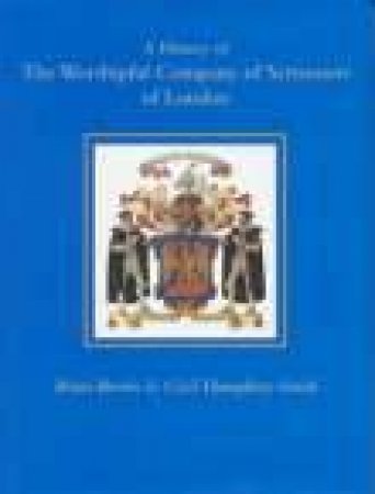 History of the Worshipful Company of by BRIAN G C BROOKS