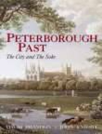 Peterborough Past by DAVID BRANDON