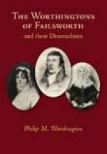 Worthingtons of Failsworth  Their Decendents