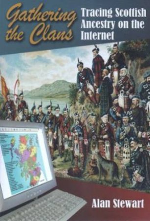 Gathering the Clans by ALAN STEWART