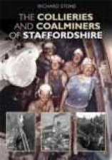 Collieries  Coalminers of Staffordshire
