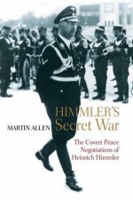 Warlord The Secret Peace Negotiations Of Heinrich Himmler