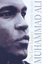 Muhammad Ali The Lost Legacy