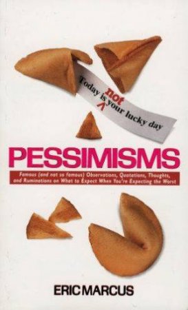 Pessimisms by Eric Marcus