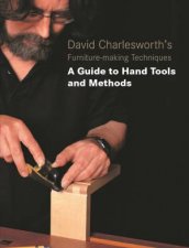 David Charlesworths FurnitureMaking Techniques  Vol 3